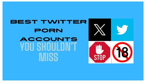 best porn on twitter|Top 15 Best Twitter Porn Accounts Worth Following in 2024